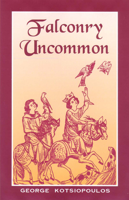 Falconry Uncommon - Kotsiopoulos, George