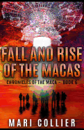 Fall and Rise of the Macas