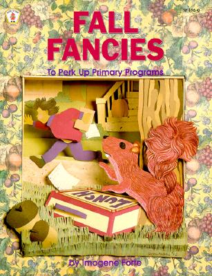 Fall Fancies - Forte, Imogene, and Keeling, Jan (Editor)