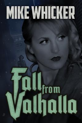 Fall from Valhalla - Whicker, Mike