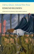 Fall in, Ghosts: Selected War Prose