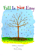 Fall is Not Easy - 