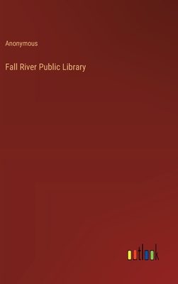 Fall River Public Library - Anonymous