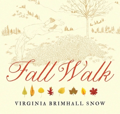 Fall Walk, Paperback - Snow, Virginia Brimhall