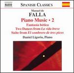 Falla: Piano Music, Vol. 2