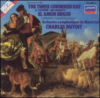 Falla: The Three Cornered Hat; El Amor Brujo - Colette Boky (soprano); Huguette Tourangeau (mezzo-soprano); Orchestre Symphonique de Montr�al; Charles Dutoit (conductor)
