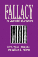 Fallacy: the Counterfeit of Argument