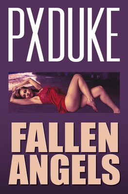Fallen Angels - Duke, P X