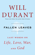 Fallen Leaves: Last Words on Life, Love, War, and God
