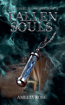 Fallen Souls - Rose, Amelia