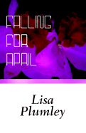 Falling for April - Plumley, Lisa