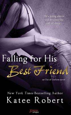 Falling for His Best Friend - Robert, Katee