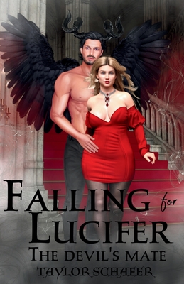 Falling for Lucifer: The Devil's Mate - Schafer, R