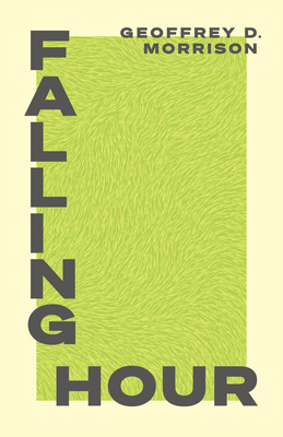 Falling Hour - Morrison, Geoffrey D