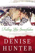 Falling Like Snowflakes: A Summer Harbor Novel