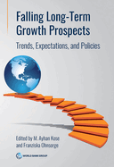 Falling Long-Term Growth Prospects: Trends, Expectations, and Policies