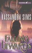 Falling Upwards - Sims, Kassandra