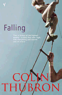 Falling - Thubron, and Thubron, Colin