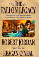 Fallon Legacy - O'Neal, Reagan, and Jordan, Robert