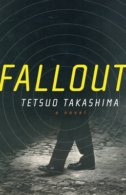 Fallout - Takashima, Tetsuo