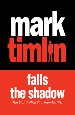 Falls the Shadow - Timlin, Mark