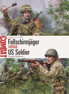 Fallschirmj?ger Vs Us Soldier: Saint-L? 1944