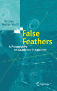 False Feathers: A Perspective on Academic Plagiarism