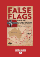 False Flags: Disguised German Raiders of World War II
