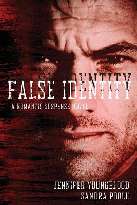 False Identity - Poole, Sandra, and Youngblood, Jennifer