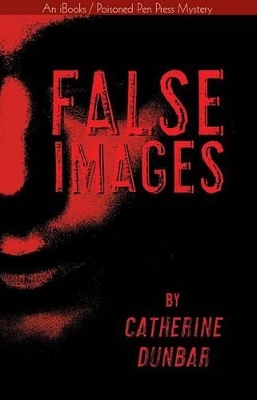 False Images - Dunbar, Catherine