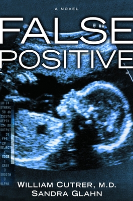 False Positive - Cutrer, William, M.D., and Glahn, Sandra