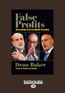 False Profits: Recovering from the Bubble Economy
