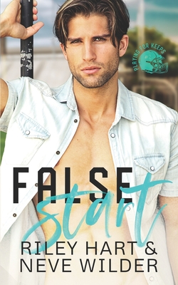False Start - Hart, Riley, and Wilder, Neve