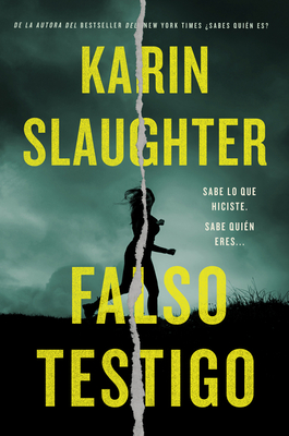 False Witness \ Falso Testigo - Slaughter, Karin