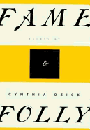 Fame & Folly: Essays