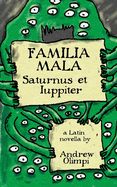 Familia Mala: Saturnus Et Iuppiter