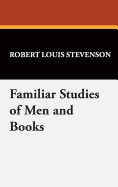 Familiar Studies of Men and Books