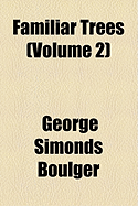 Familiar Trees (Volume 2)