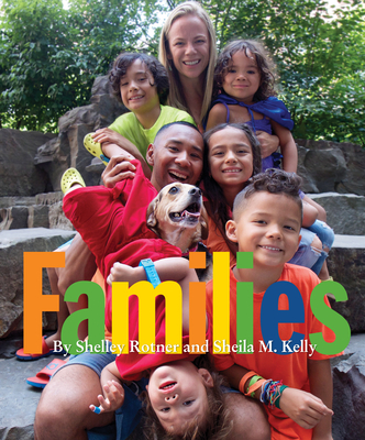 Families - Rotner, Shelley, and Kelly, Sheila M