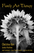 Family Art Therapy: Foundations of Theory and Practice
