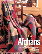 Family Circle Easy Afghans: 50 Knit and Crochet Projects