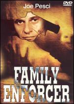 Family Enforcer