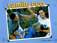Family Fun - Martin, Elena