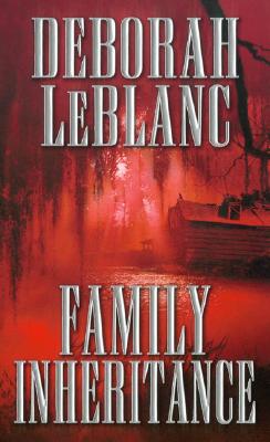 Family Inheritance - LeBlanc, Deborah
