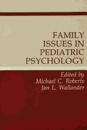 Family Issues in Pediatric Psychology