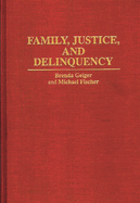 Family, Justice, and Delinquency