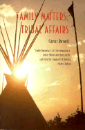 Family Matters, Tribal Affairs