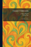 Family Origins: And Other Studies
