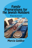 Family Preparations for the Jewish Holidays: Passover