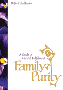 Family Purity: A Guide To Marital Fulfillment